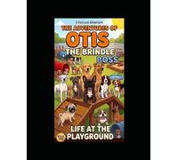 The Adventures of Otis: The Brindle Boss