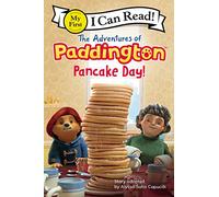 The Adventures of Paddington: Pancake Day! (My First I Can Read)