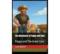 The Adventures of Pappy and Case: Pappy and The Great Cow