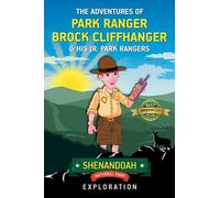 The Adventures of Park Ranger Brock Cliffhanger & His Jr. Park Rangers: Shenandoah National Park Exploration: 6