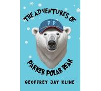 The Adventures of Parker Polar Bear