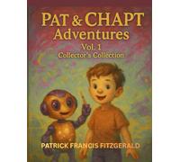 The Adventures of Pat and Chapt VOL.1 (Pat & Chapt Series VOLUME III)