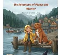 The Adventures of Peanut and Whistler: Rescue at Orca Cove