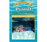 The Adventures of Peanut, The Sugar Glider