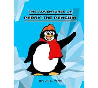 The Adventures Of Perry The Penguin