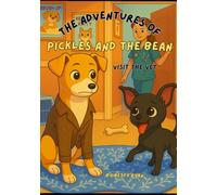 The Adventures of Pickles and The Bean: Visit the Vet