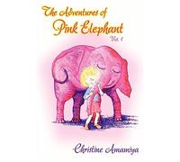The Adventures of Pink Elephant Vol. 1