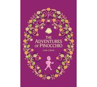 The Adventures of Pinocchio: 5 (The Complete Children's Classics Collection)