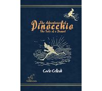 The Adventures of Pinocchio (The Tale of a Puppet): New unabridged annotated and illustrated edition with all 83 original drawings by Enrico Mazzanti