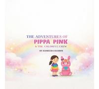 The Adventures of Pippa Pink & The Colorful Crew
