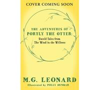 The Adventures of Portly the Otter: Untold Tales from the Wind in the Willows