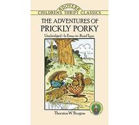 The Adventures of Prickly Porky (Children's Thrift Classics)
