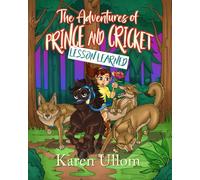 The Adventures of Prince and Cricket: Lesson Learned