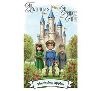 The Adventures of Prince Finn: The Stolen Apples: A Christian Chapter Book for Kids Ages 3-8 | Interactive Moral Adventure Story About Faith, Courage, and Making Godly Choices