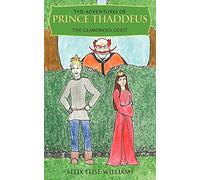 The Adventures of Prince Thaddeus: The Glamorous Guest