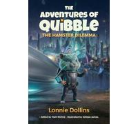The Adventures of Quibble - the Hamster Dilemma: 1