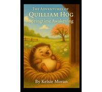 The Adventures of Quilliam Hog: Springtime Awakening: 3