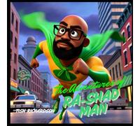 The Adventures of RA-SHAD Man