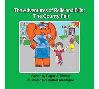 The Adventures of Relle and Ellis: The County Fair