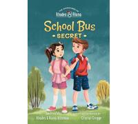 The Adventures of Rhodes and Alana: School Bus Secret: 1