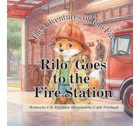 The Adventures of Rilo Fox: Rilo Goes to the Fire Station