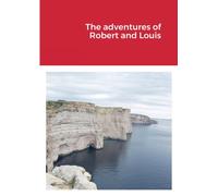 The adventures of Robert and Louis