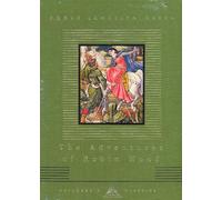 The Adventures Of Robin Hood (Everyman's Library CHILDREN'S CLASSICS)