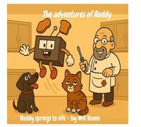 The adventures of Roddy - Volume 1: Roddy springs to life