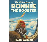 The Adventures of Ronnie the Rooster