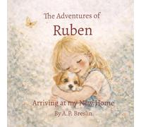 The Adventures of Ruben: Arriving at My New Home