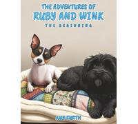 The Adventures of Ruby and Wink: The Beginning