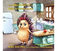 The Adventures of Ruby Pricklebottom: Book 1: Ruby Has PKU