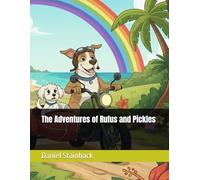 The Adventures of Rufus and Pickles