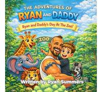 The Adventures of Ryan and Daddy: Ryan and Daddy’s Day At The Zoo!!