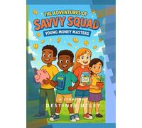 The Adventures of Savvy Squad: Young Money Masters