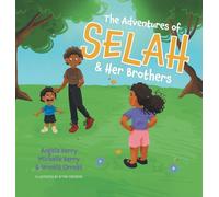 The Adventures of Selah and Her Brothers
