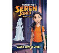 The Adventures of Seren Jones (Book Four)
