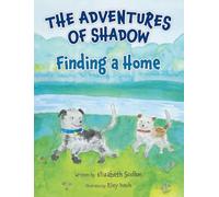 The Adventures of Shadow: Finding a Home