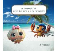 The Adventures of Shelly the Shell and Luca the Lobster