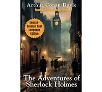 The Adventures of Sherlock Holmes: English - German Dual Language Edition
