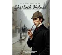 The Adventures of Sherlock Holmes: Five Thrilling Cases for the Modern Sleuth