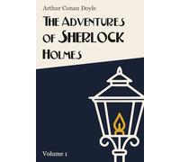The Adventures of Sherlock Holmes (Illustrated): Large Print Edition with Reader’s Companion (Volume 1)