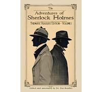 The Adventures of Sherlock Holmes: Thematic Reader's Edition: Volume 1