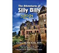 The Adventures of Silly Billy: Sillogy: Volume 1