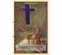 The Adventures of Sir Constant: A Knight of the Splendid Way