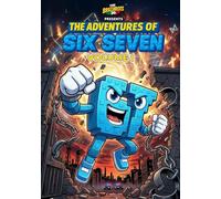 The Adventures of SIX SEVEN - Volume 2 - [English Version] 67 Italian Brainrot Character: Three complete mini-stories of Six Seven, character from the comic series “The Brainrots” Comics