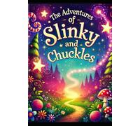 The Adventures of Slinky and Chuckles: A Boardman Family Novel