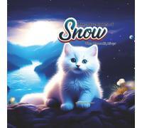 THE ADVENTURES OF SNOW: The Moonlit River