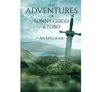 The Adventures of Sonny Gogo and Tobo: An Epilogue