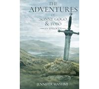 THE ADVENTURES OF SONNY GOGO AND TOBO: : AN EPILOGUE
